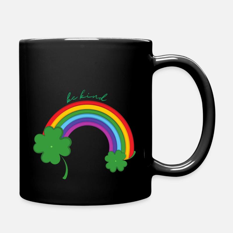be kind.Regenbogen. St. Patricks Day. Kleeblätter - Tasse einfarbig - Schwarz