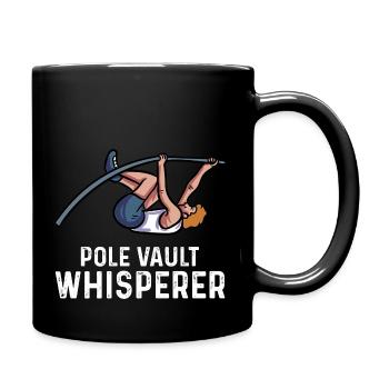 pole vault whisperer Design for a pole vault lover - Full Colour Mug - black - Right