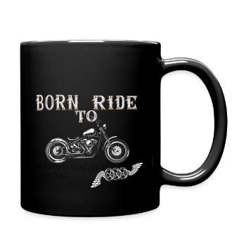 Born to Ride - Bremsen macht die Felgen dreckig - Tasse einfarbig - Schwarz - Rechts