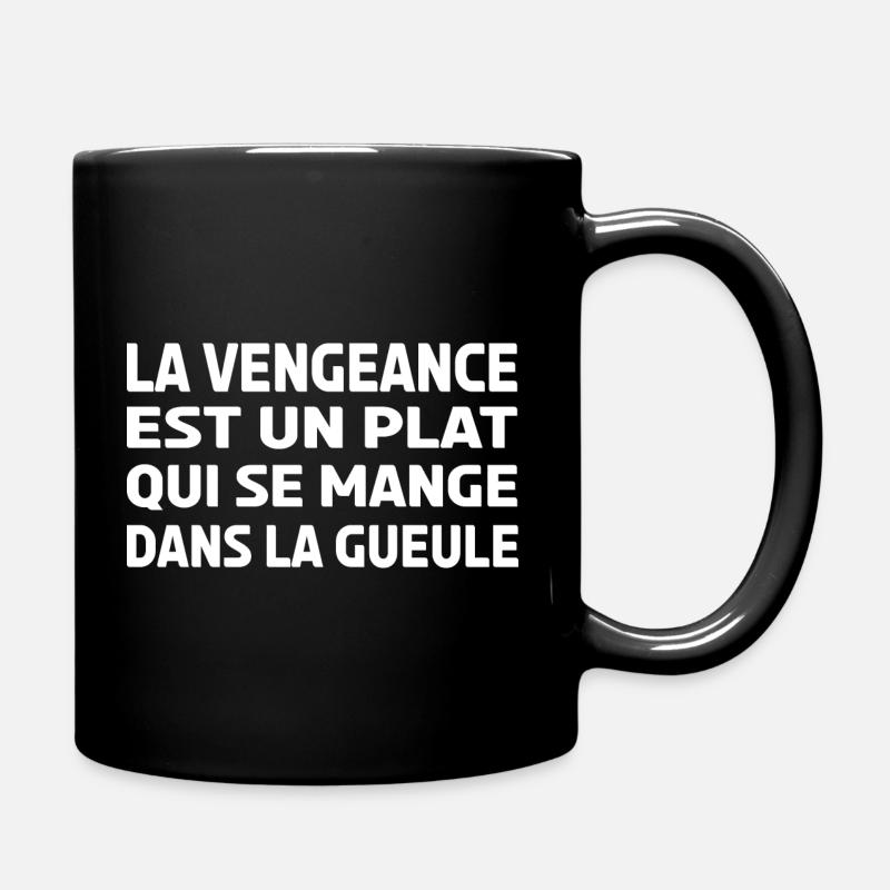 la vengeance est un plat qui se mange... - Mug uni - noir