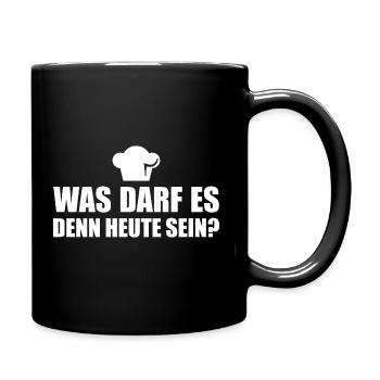 Kochen Was darf es heute sein Koch - Tasse einfarbig - Schwarz - Rechts