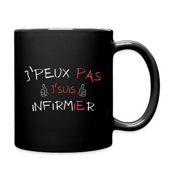 j'peux pas j'suis infirmier - Mug uni - noir - Droite
