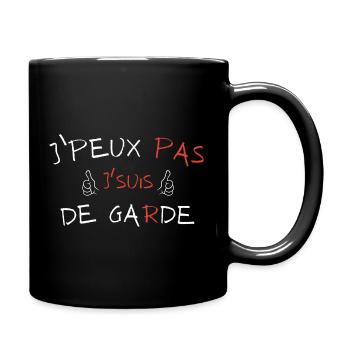 j'peux pas j'suis de garde - Mug uni - noir - Droite