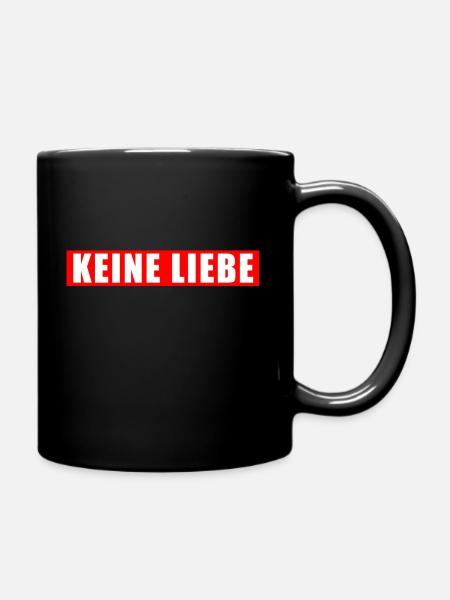 Keine Liebe - Tasse einfarbig - Schwarz