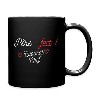Père-fect ! Caporal-chef (grade) - Mug uni - noir - Droite