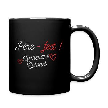 Père-fect ! lieutenant-colonel (grade) - Mug uni - noir - Droite