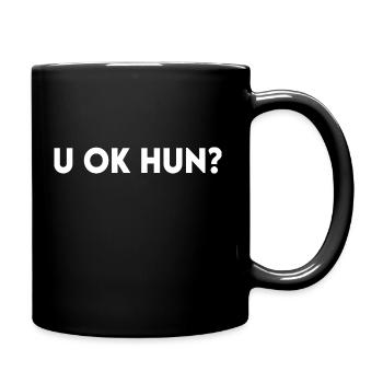Lustiges Zitat, das U Ok Hun sagt - Tasse einfarbig - Schwarz - Rechts