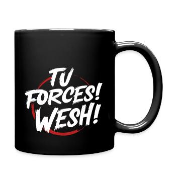 Tu forces! wesh! - Mug uni - noir - Droite