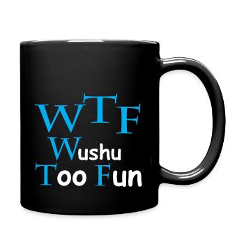 WTF "Wushu Too Fun" - Tasse einfarbig - Schwarz - Rechts
