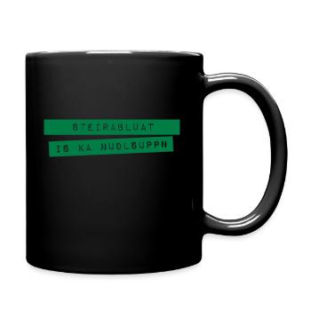 Steirabluat is koa Nudlsuppn - Tasse einfarbig - Schwarz - Rechts