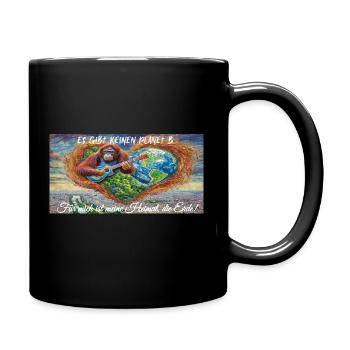 Es gibt keinen Planet B. Für mich ist meine Heimat - Tasse einfarbig - Schwarz - Rechts