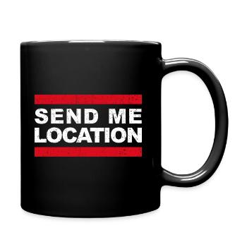 Send Me Location - Cool Meme - Full Colour Mug - black - Right