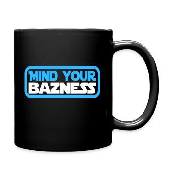Mind your bazness - mind your business - Full Colour Mug - black - Right