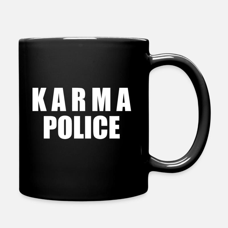 Karma police - Tasse einfarbig - Schwarz