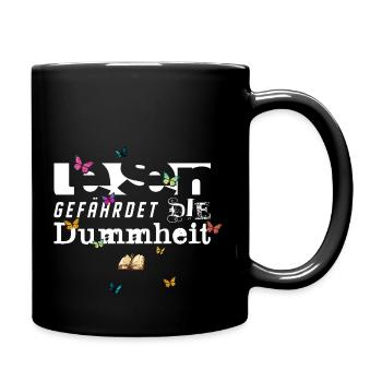 Lesen gefährdet die Dummheit – Buch Humor - Tasse einfarbig - Schwarz - Rechts