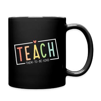Les femmes enseignantes leur apprennent à être gentilles Enseignez la gentillesse - Mug uni - noir - Droite