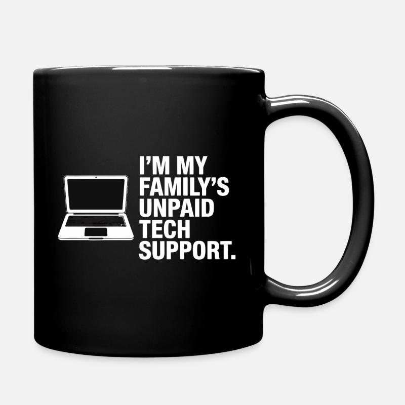Unbezahlte Technik-Support-Familie - Tasse einfarbig - Schwarz