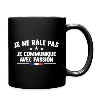 Je Ne Râle Pas Je Communique Cadeau Râleur Râleuse - Mug uni - noir - Droite