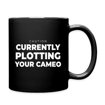 Writer Plotting Your Cameo Funny Author Book Quote - Full Colour Mug - black - Right