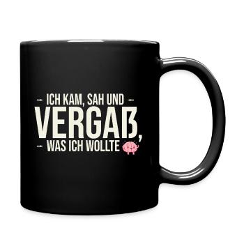 Ich kam, sah und vergaß... | Fun-Shirt - Tasse einfarbig - Schwarz - Rechts