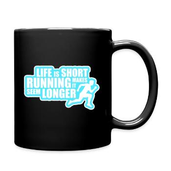 Life Is Short Running Makes It Seem Longer Lustig  - Tasse einfarbig - Schwarz - Rechts