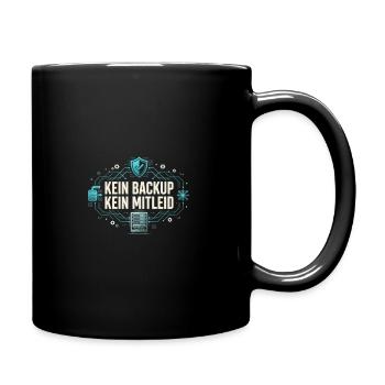 Kein Backup Kein Mitleid IT-Berater Admin - Tasse einfarbig - Schwarz - Rechts