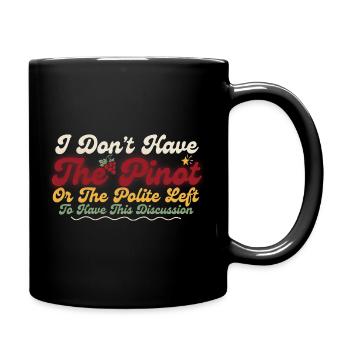 Pinot Left Polite Debate Humor - Full Colour Mug - black - Right