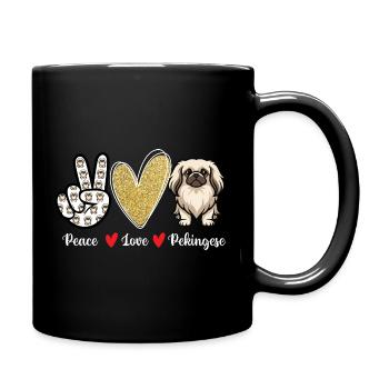 Peace Love Pekingese – Peke Dog Mama Papa Schoßhund - Tasse einfarbig - Schwarz - Rechts