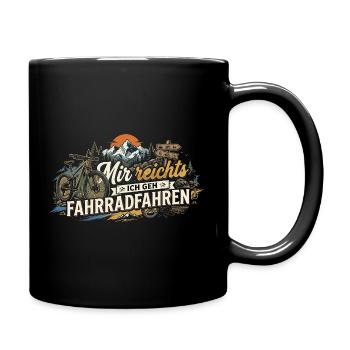 Mir Reichts Ich GEH Fahrradfahren - Tasse einfarbig - Schwarz - Rechts