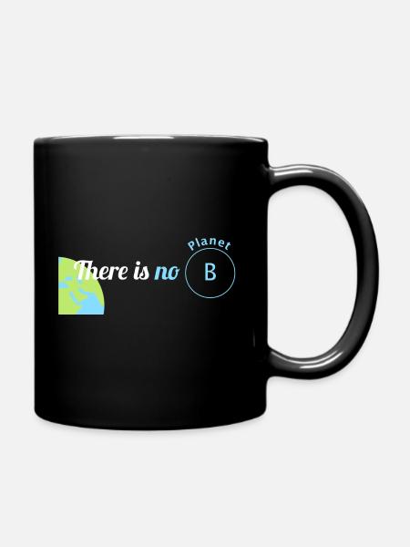 There is no Planet B Save the Planet T-shirt - Tasse einfarbig - Schwarz