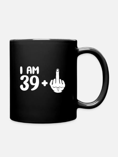 40. Geburtstag Geschenk Lustig - Tasse einfarbig - Schwarz