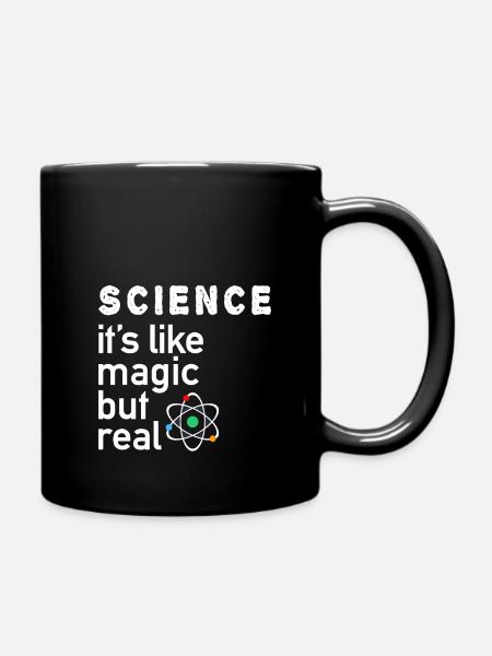 Science It's Like Magic But Real - Tasse einfarbig - Schwarz