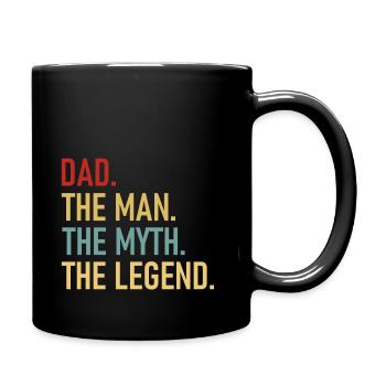 Dad The Man The Myth The Legend - Cool Quote - Tasse einfarbig - Schwarz - Rechts
