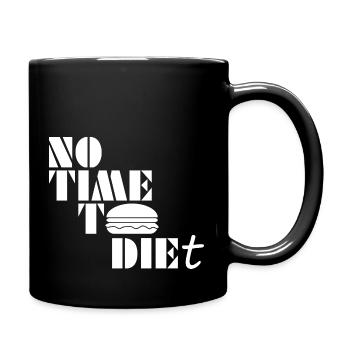 No time to diet | Funny Movie/food lovers T-shirt - Full Colour Mug - black - Right