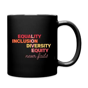 Gleichstellung Inklusion Vielfalt Gerechtigkeit - Tasse einfarbig - Schwarz - Rechts
