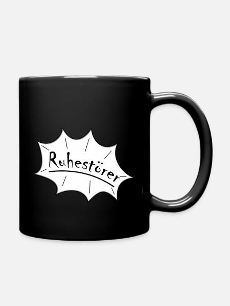 Ruhestörer - Tasse einfarbig - Schwarz