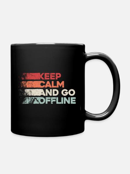 Keep Calm And Go Offline. Wandern Design - Tasse einfarbig - Schwarz