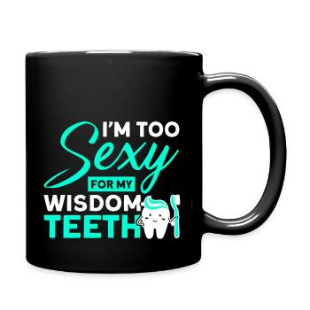 Weisheitszähne Weisheitszahn Patient Zahnarzt - Tasse einfarbig - Schwarz - Rechts
