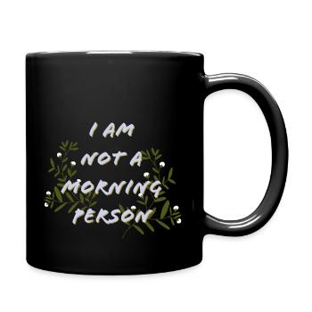 Morning Person, Good Morning, Evening - Full Colour Mug - black - Right