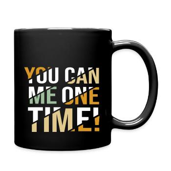 You can me! - Denglish Sprüche Denglisch - Tasse einfarbig - Schwarz - Rechts