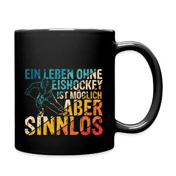 Ein Leben Ohne Eishockey Ist Möglich Aber Sinnlos - Tasse einfarbig - Schwarz - Rechts