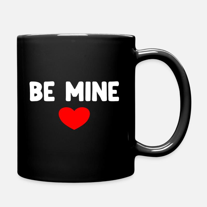 Be Mine - Tasse einfarbig - Schwarz