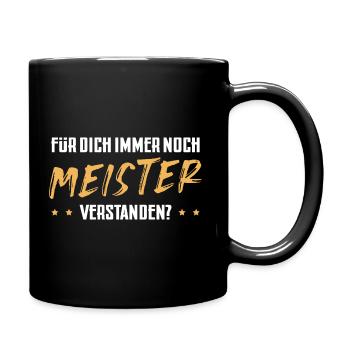 Meisterprüfung bestanden Meisterbrief Meister - Tasse einfarbig - Schwarz - Rechts