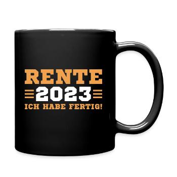 Rentner Pension Ruhestand 2023 Rente - Tasse einfarbig - Schwarz - Rechts
