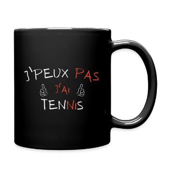 j'peux pas j'ai tennis - Mug uni - noir - Droite