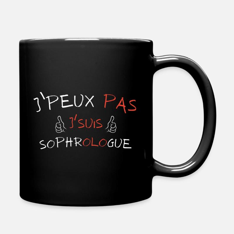 J'peux pas j'suis Sophrologue - Mug uni - noir