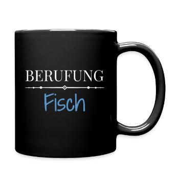 Berufung Fisch - Lustige Sprüche - Tasse einfarbig - Schwarz - Rechts