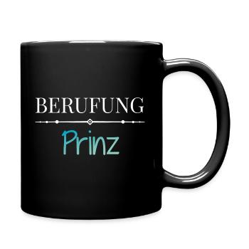 Berufung Prinz - Lustige Sprüche - Tasse einfarbig - Schwarz - Rechts