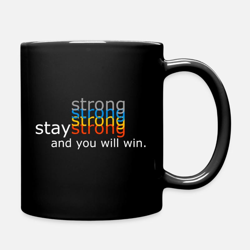 Stay strong. - Tasse einfarbig - Schwarz