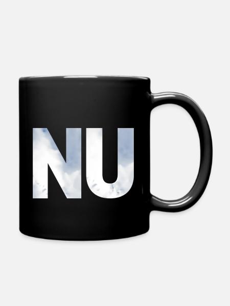 NU. Ein Shirt, ein Wort. - Tasse einfarbig - Schwarz